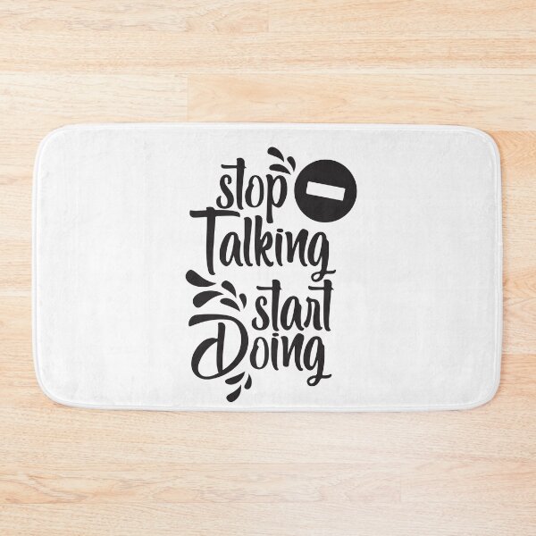 Item preview, Stop i talking start doing designed and sold by mg360.