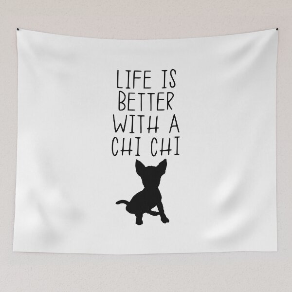 Item preview, Life Is Better With A Chi Chi designed and sold by kindxinn.
