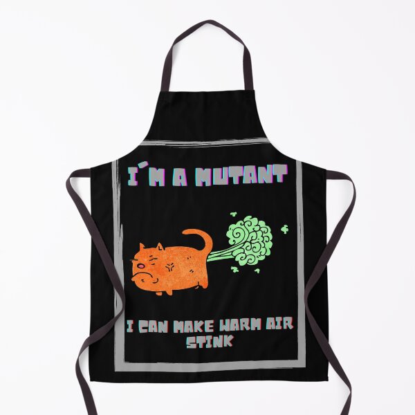 Item preview, i'm a mutant i can make warm air stink - cat version designed and sold by fSocietyAUT.