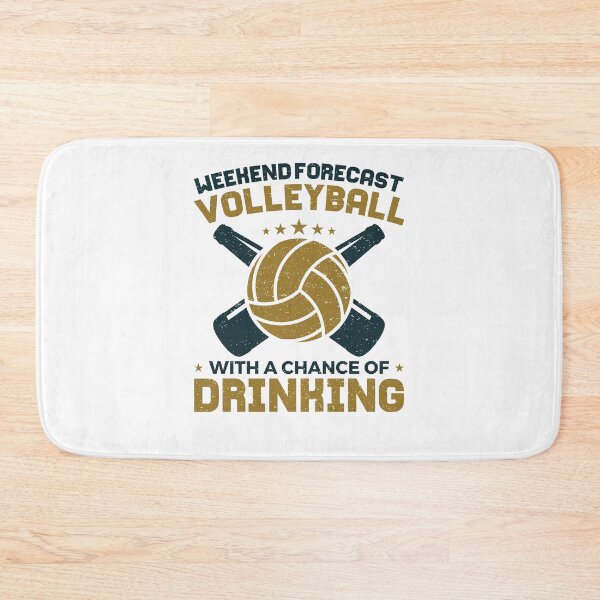 Item preview, Weekend Forecast Volleyball With a Chance of Drinking designed and sold by jaygo.