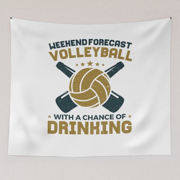 Item preview, Weekend Forecast Volleyball With a Chance of Drinking designed and sold by jaygo.
