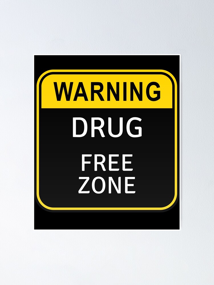 Drug Free Zone, Funny and serious | Poster