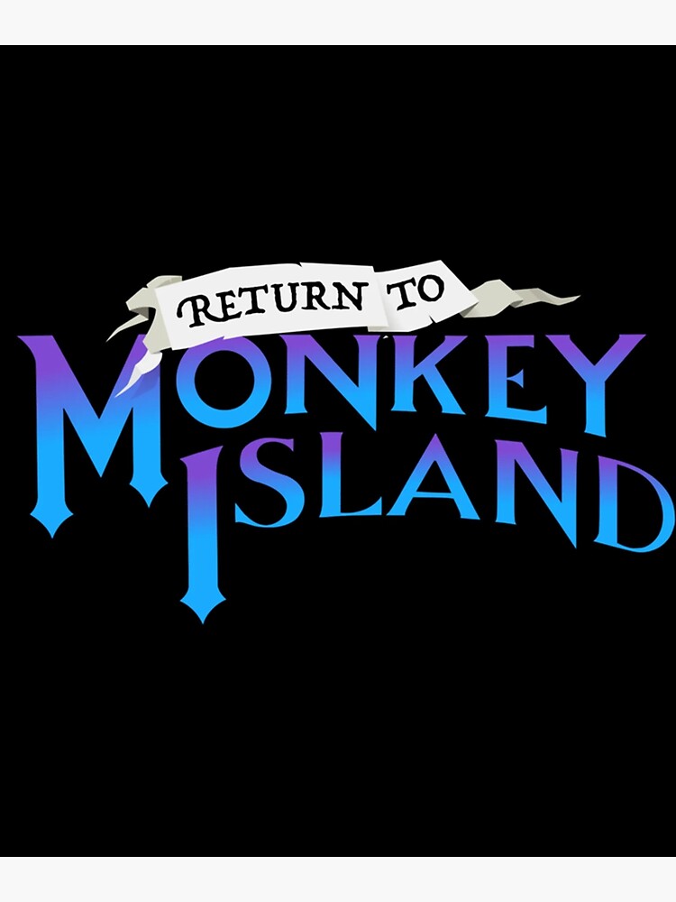 Return To Monkey Island Logo Poster For Sale By Valianshop Redbubble
