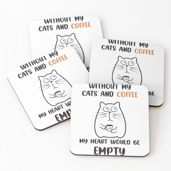 Item preview, Without my Cats and coffee My heart would be empty designed and sold by TheTshirtClub.
