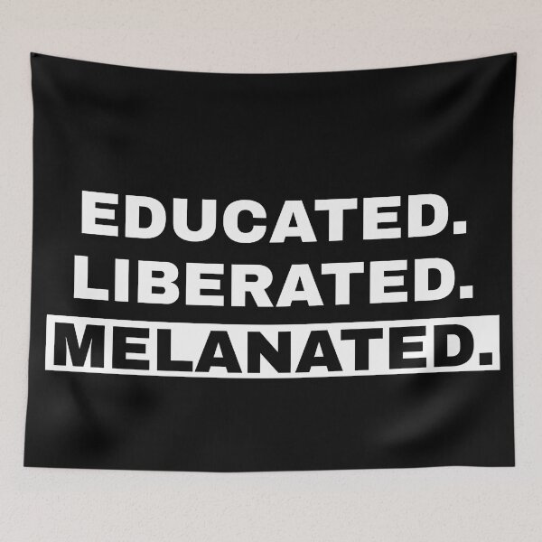 Item preview, Educated. Liberated. Melanated. Black empowerment | Black Pride designed and sold by SAMURAEYE STUDIOS.