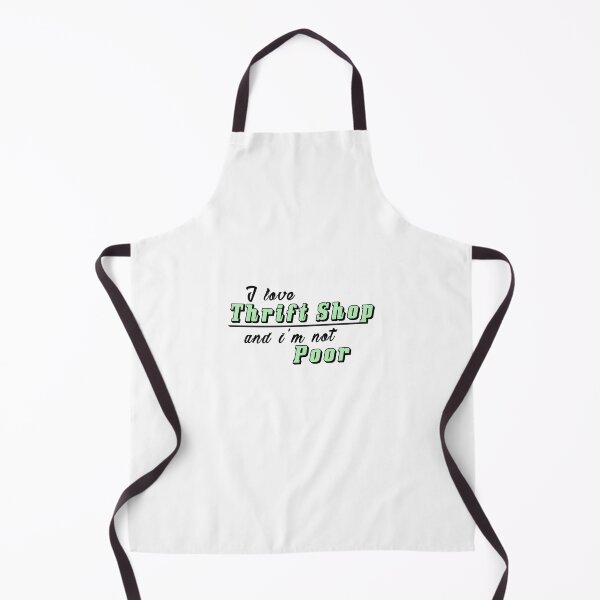 Item preview, I Love Thrift Shop And I'm Not Poor designed and sold by L1sercool.