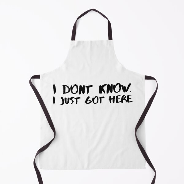 Item preview, I Dont Know I Just Got Here designed and sold by Quotes 2021.