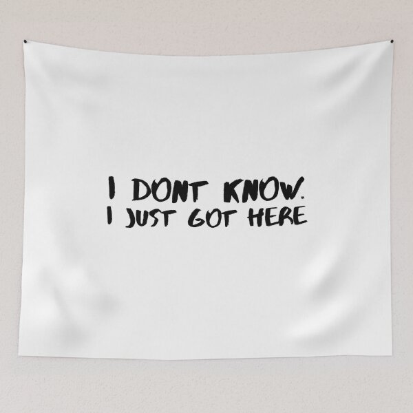 Item preview, I Dont Know I Just Got Here designed and sold by Quotes 2021.