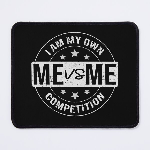 Item preview, Me vs Me I am My Own Competition Motivational designed and sold by Art-of-amine.