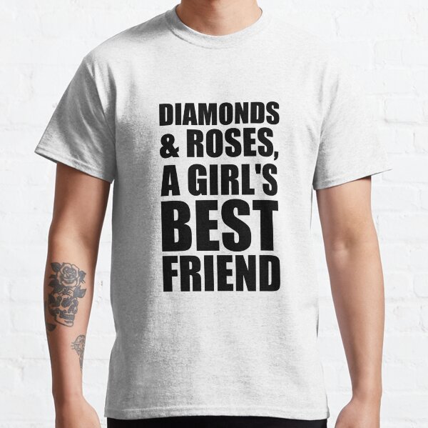 Diamonds & Roses are a Girl's Best online Friend - Fancitees