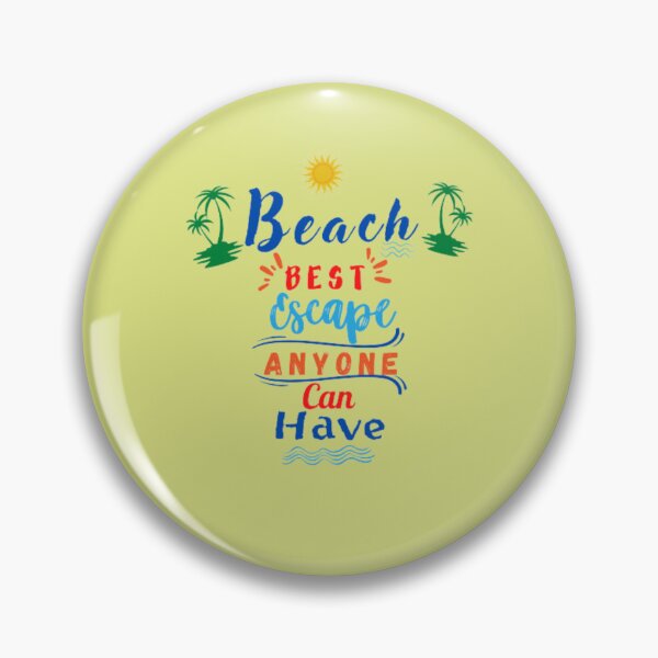 Item preview, Beach best escape anyone can have designed and sold by Benlaniboutique.