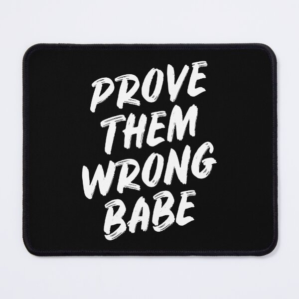 Item preview, Prove them wrong babe gym quote designed and sold by SweetLog.