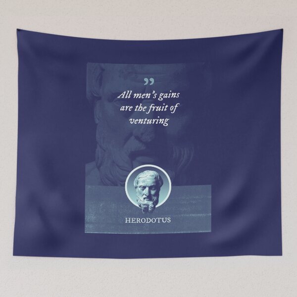 Item preview, Herodotus - All men's gains are the fruit of venturing designed and sold by Syahrasi.