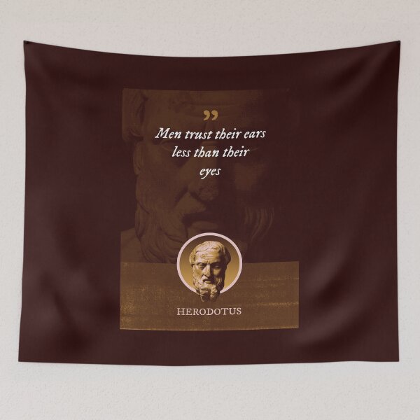 Item preview, Herodotus - Men trust their ears less than their eyes designed and sold by Syahrasi.