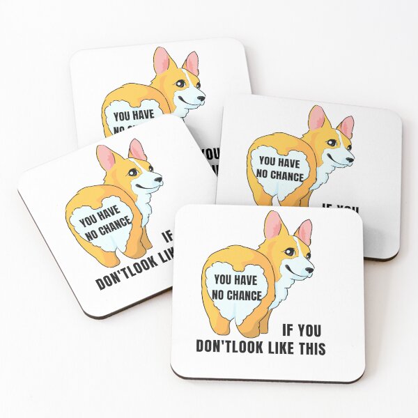 Item preview, You have no chance, if you don t look like corgi designed and sold by T-Look.