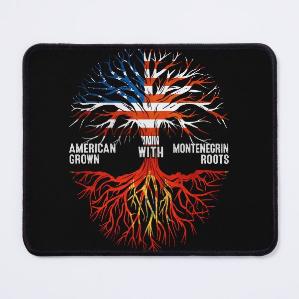 Item preview, American Grown With Montenegrin Roots Tree Montenegro Flag designed and sold by MoHaCo.
