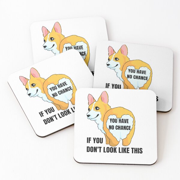 Item preview, You have no chance, if you don t look like corgi designed and sold by T-Look.