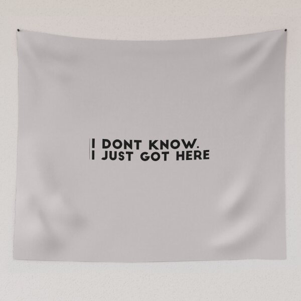 Item preview, I Dont Know I Just Got Here designed and sold by Quotes 2021.
