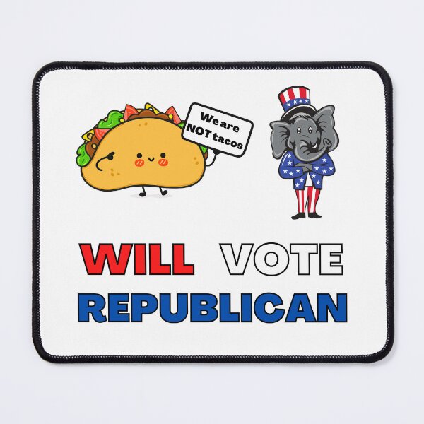 Item preview, We are not tacos will vote republican Cute taco holding poster designed and sold by Brandonjj.