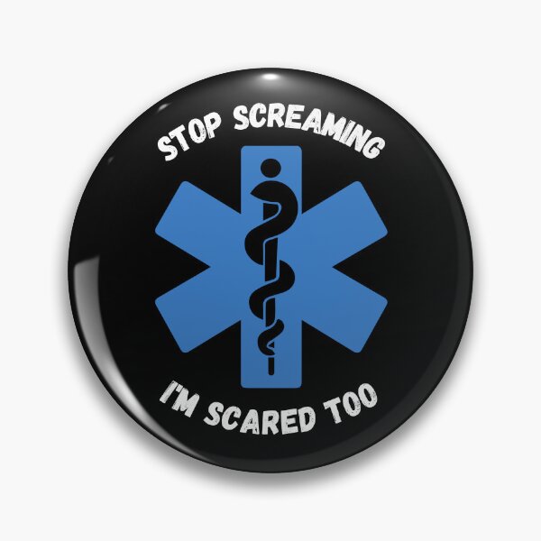 Item preview, Stop Screaming I'm Scared Too! Medical Quote designed and sold by med-artist.