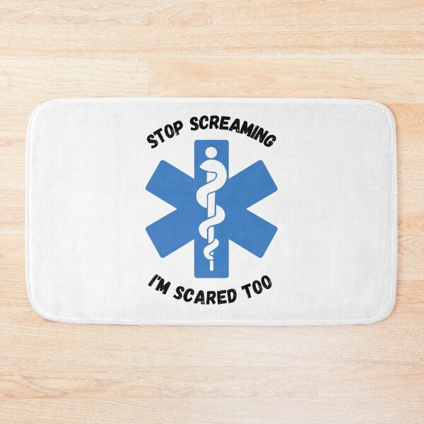 Item preview, Stop Screaming I'm Scared Too! Medical Quote designed and sold by med-artist.