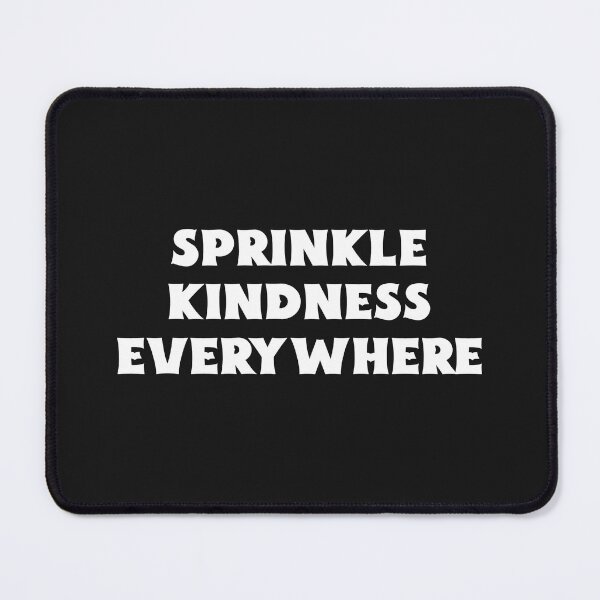 Item preview, Sprinkle  Kindness Everywhere designed and sold by Salimah Haji.