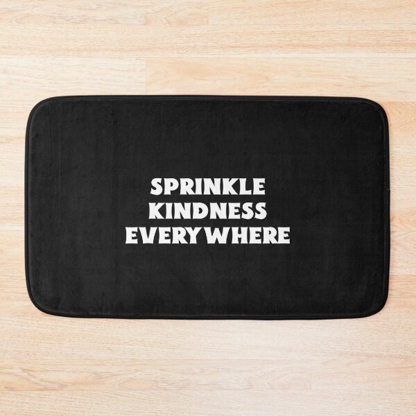 Item preview, Sprinkle  Kindness Everywhere designed and sold by Salimah Haji.