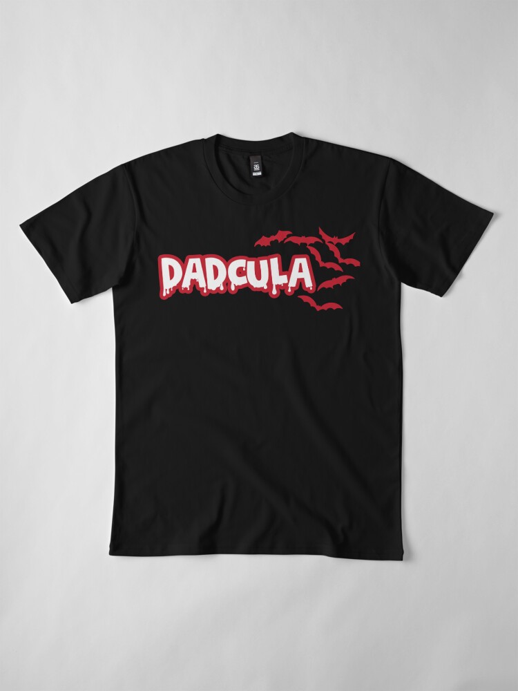 Alternate view of Dadcula T-shirt, Halloween Shirt SVG,Halloween Dad T-shirt,Daddy Monster, Dad halloween Premium T-Shirt
