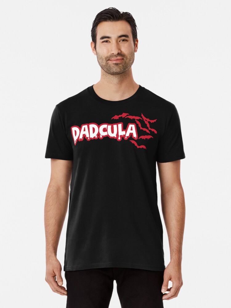 Thumbnail 1 of 6, Premium T-Shirt, Dadcula T-shirt, Halloween Shirt SVG,Halloween Dad T-shirt,Daddy Monster, Dad halloween designed and sold by RazeakTato.