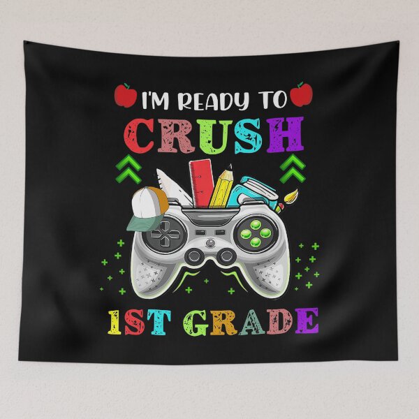 Item preview, I'm Ready To Crush 1st Grade Back To School Video Game Boys designed and sold by ChristYoung90.