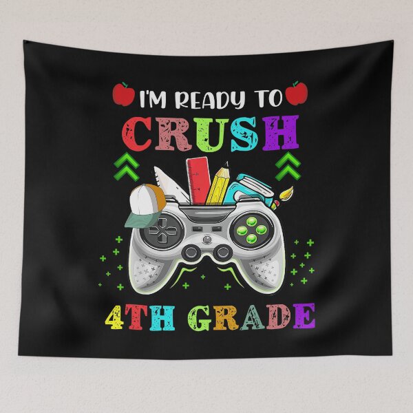 Item preview, I'm Ready To Crush 4th Grade Back To School Video Game Boys designed and sold by ChristYoung90.