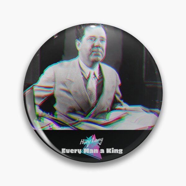 Item preview, Huey Long Every Man a King Vaporwave Design - Huey P. Long's slogan designed and sold by Eee3r.