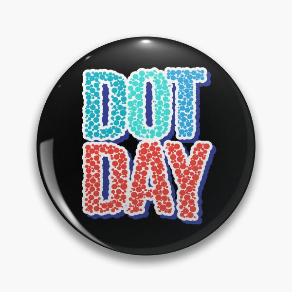 Item preview, International Dot Day Dots Dot designed and sold by MooonTees.