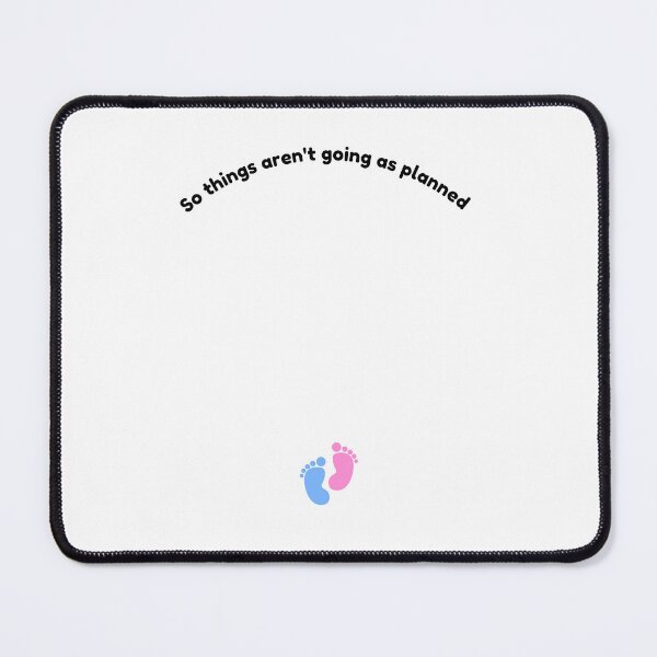 Item preview, So things are not going as planned. Pregnant funny. designed and sold by shanesil.