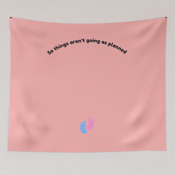 Item preview, So things are not going as planned. Pregnant funny. designed and sold by shanesil.