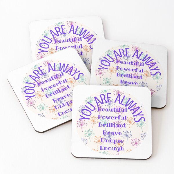 Item preview, You are always: beautiful, brilliant, powerful, brave, unique, enough, includes a 6 sticker set so you can share with others designed and sold by Becky Hunter.