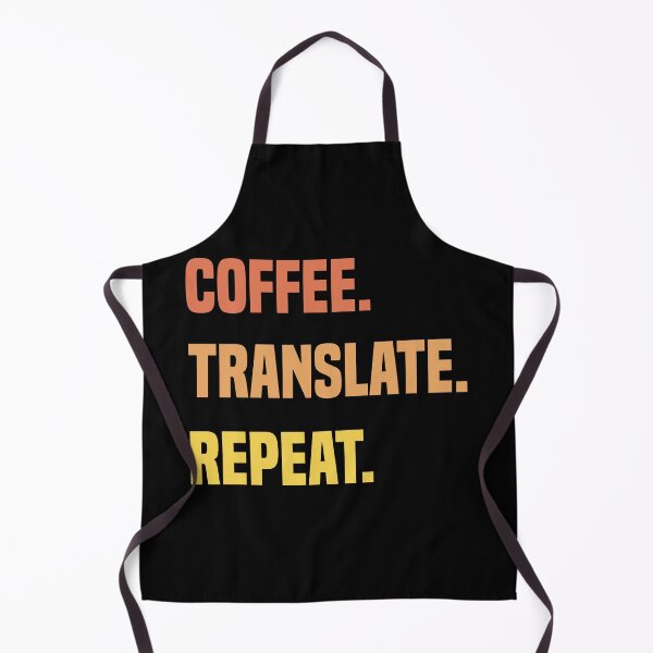 Item preview, Coffee Translate Repeat Translator Job designed and sold by medbdj.