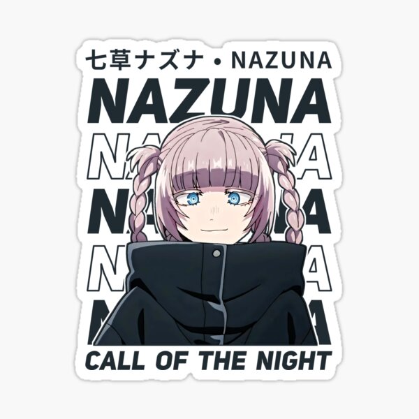 Nanazuka Nazuna - Yofukashi No Uta Sticker by Jen0v