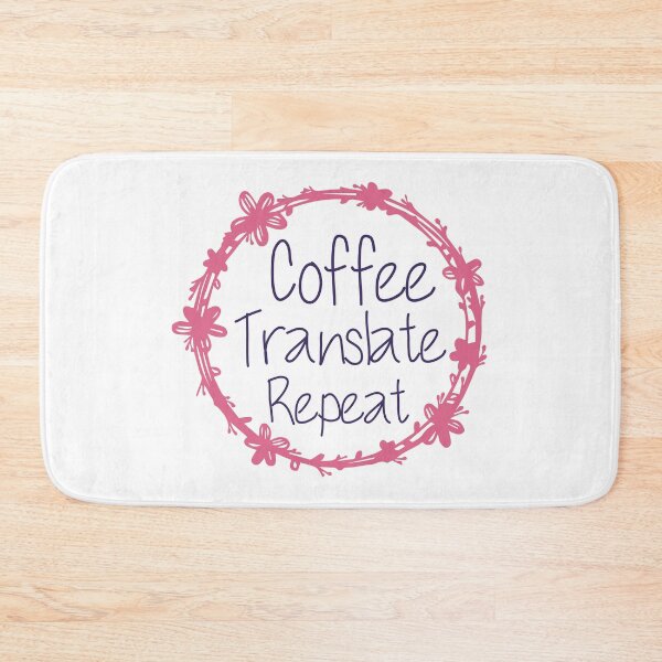 Item preview, Coffee Translate Repeat Translator Job designed and sold by medbdj.
