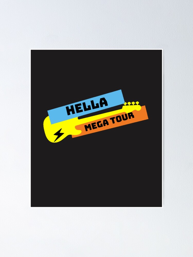 hella-mega-tour-poster-for-sale-by-bloompoddesigns-redbubble