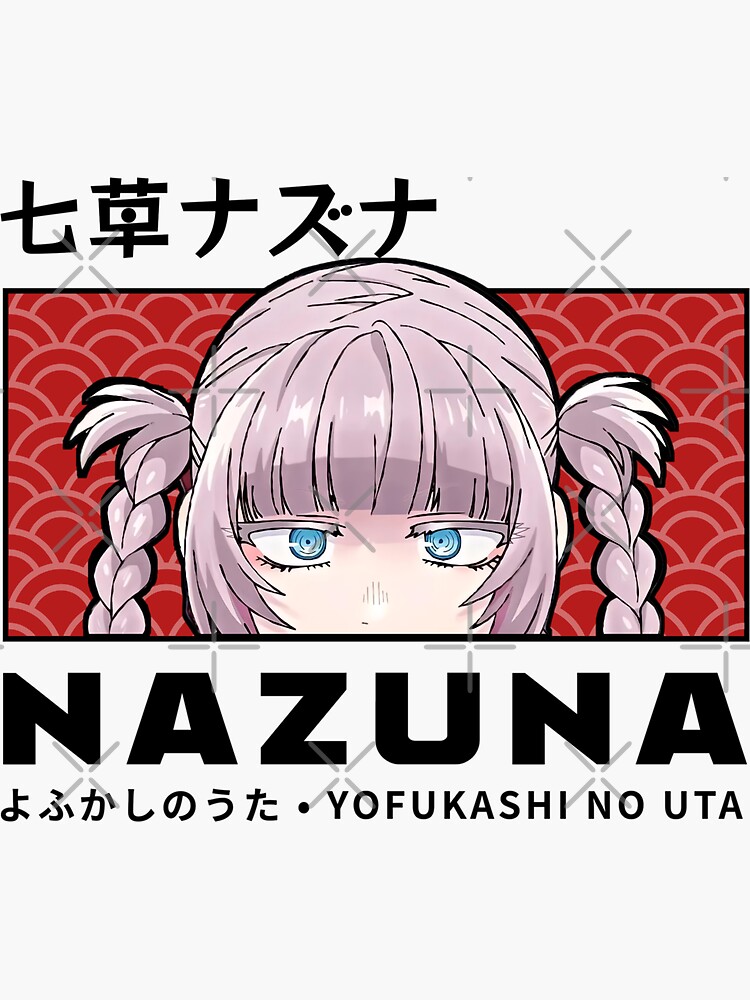 Nanazuka Nazuna - Yofukashi No Uta Sticker by Jen0v