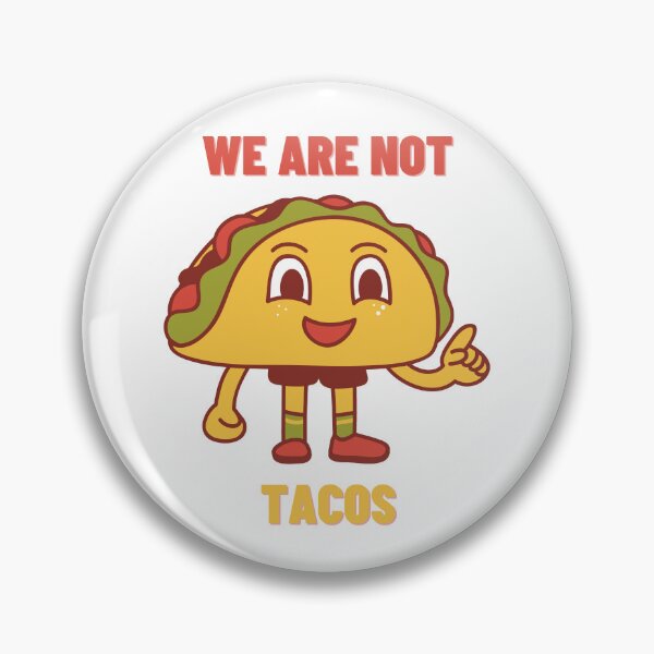 Item preview, We Are Not Tacos designed and sold by kapiks.