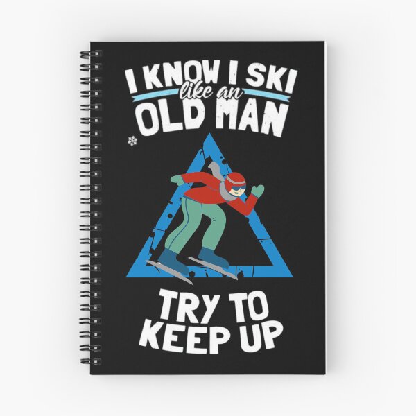 Item preview, I Know I Ski Like An Old Man Try To Keep designed and sold by Ala Muk.
