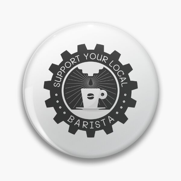 Item preview, Support Your Local Barista | Coffee Espresso Machine Barista Gear designed and sold by Teenker.