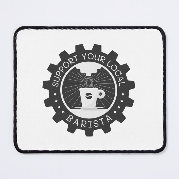 Item preview, Support Your Local Barista | Coffee Espresso Machine Barista Gear designed and sold by Teenker.