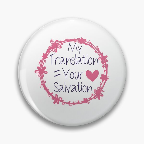 Item preview, My Translation Equal Your Salvation Funny Translator Quote designed and sold by medbdj.