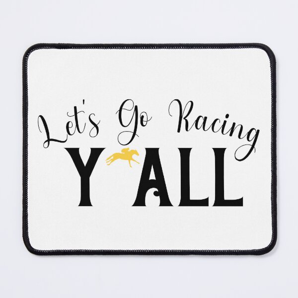 Item preview, Let's Go Racing Y'All designed and sold by Velvetpi.