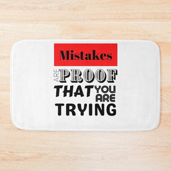 Item preview, Mistakes Are Proof That You Are Trying designed and sold by LongoReo.