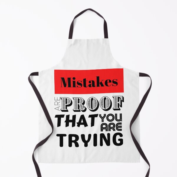 Item preview, Mistakes Are Proof That You Are Trying designed and sold by LongoReo.