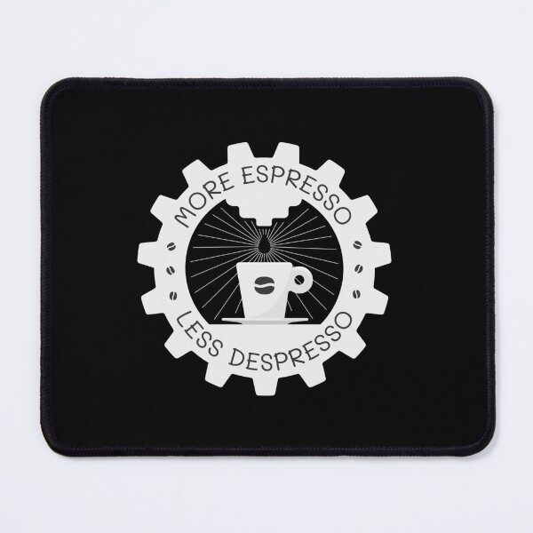 Item preview, More Espresso Less Despresso | Coffee Espresso Machine Barista Gear | Black designed and sold by Teenker.